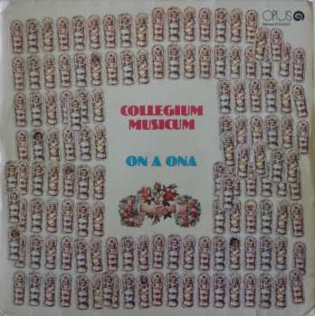 LP Collegium Musicum: On A Ona