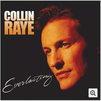 LP Collin Raye: Everlasting