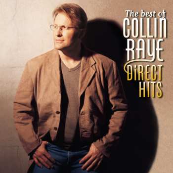 Album Collin Raye: The Best Of Collin Raye (Direct Hits)
