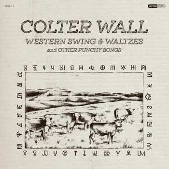 CD Colter Wall: Western Swing & Waltzes And Other Punchy Songs
