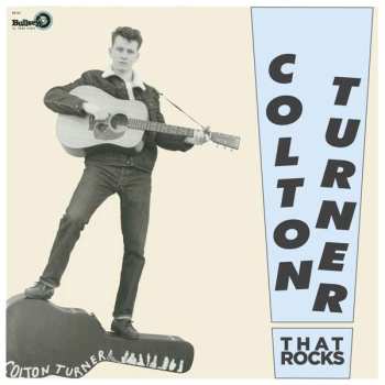 CD Colton Turner: That Rocks