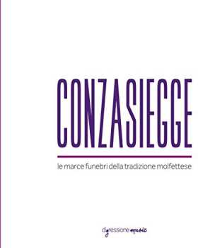 Album Conzasiegge: Le Marce Funebri Della Tradizione Molfettese