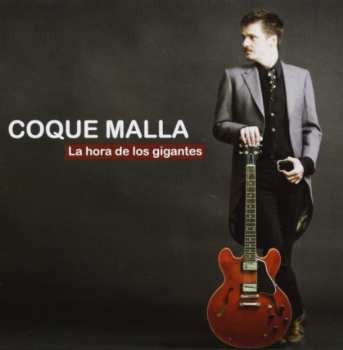 CD Coque Malla: La Hora De Los Gigantes