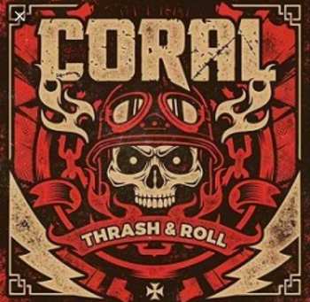 Album Coral: Thrash & Roll
