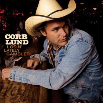 Album Corb Lund: Losin' Lately Gambler