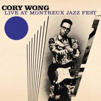 Album Cory Wong: Live at Montreux Jazz Fest