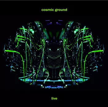 Cosmic Ground: Live