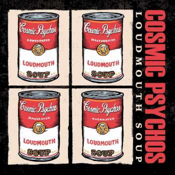 CD Cosmic Psychos: Loudmouth Soup