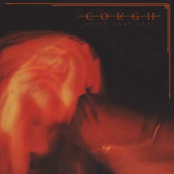 2LP Cough: Still They Pray