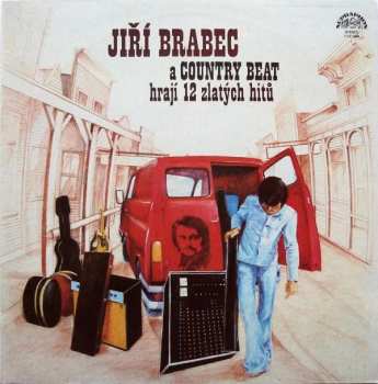 LP Country Beat Jiřího Brabce: Hrají 12 Zlatých Hitů