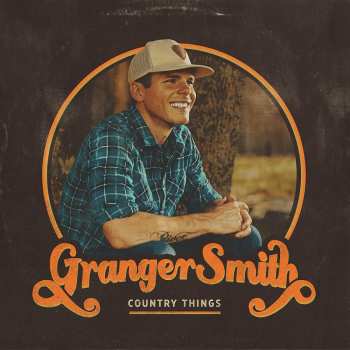 CD Granger Smith: Country Things