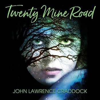 Album Craddock,john Lawrence: Twenty Mine Road