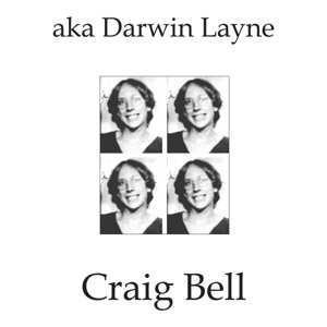 LP Craig Bell: aka Darwin Layne