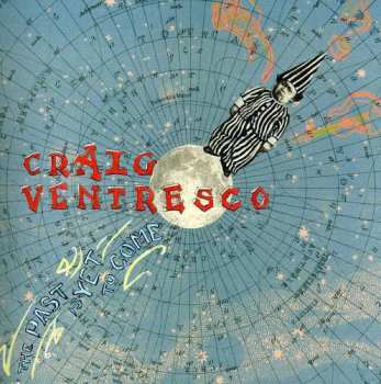 Album Craig Ventresco: The Past Is Yet To Come