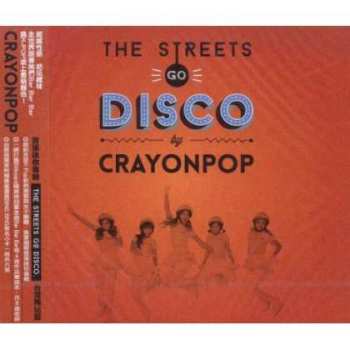 CD Crayon Pop: The Streets Go Disco