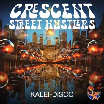 Album Crescent Street Hustlers: Kalei
