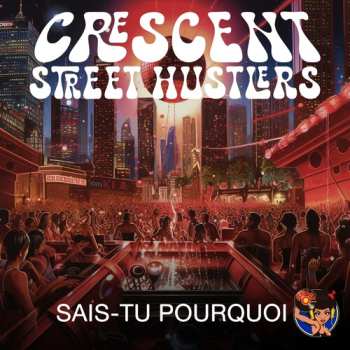 Album Crescent Street Hustlers: Sais