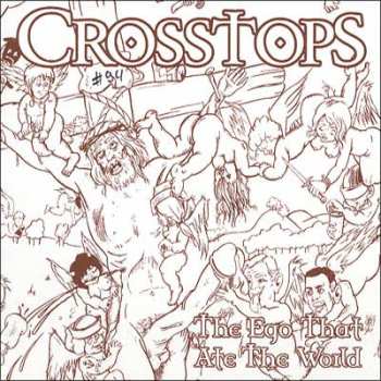 CD Crosstops: The Ego That Ate The World NUM | DIGI