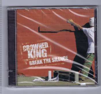 CD Crowned King: Break The Silence