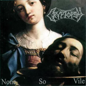 Cryptopsy: None So Vile