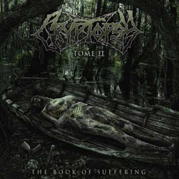 CD Cryptopsy: The Book Of Suffering - Tome Ii