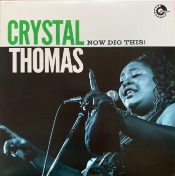 Crystal Thomas: Now Dig This!