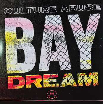 LP Culture Abuse: Bay Dream