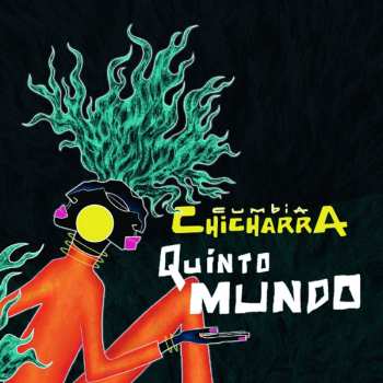 CD Cumbia Chicharra: Quinto Mundo