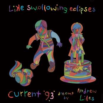 Album Current 93: Like Swallowing Eclipses