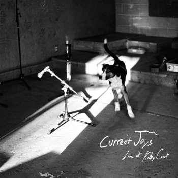 2LP Current Joys: Live at Kilby Court