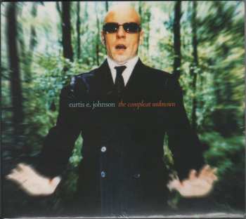 CD Curtis E Johnson: The Compleat Unknown