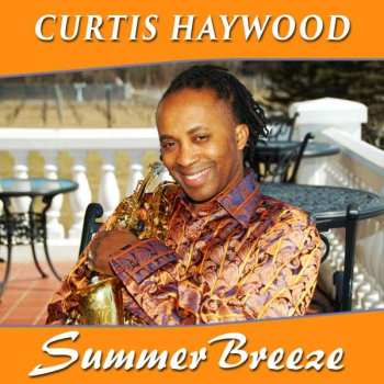 Album Curtis Haywood: Summer Breeze