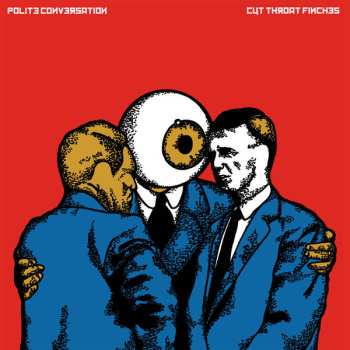 LP Cut Throat Finches: Polite Conversation CLR