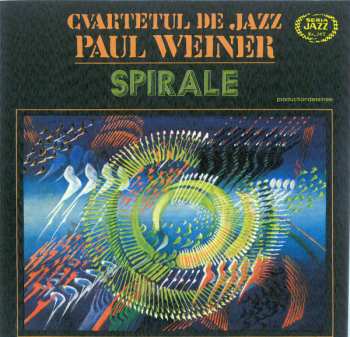CD Cvartetul De Jazz Paul Weiner: Spirale (Jazz Cu Paul Weiner)