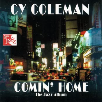 Cy Coleman: Comin' Home  - The Jazz Album
