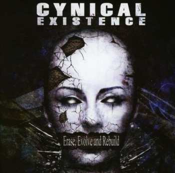 CD Cynical Existence: Erase, Evolve And Rebuild