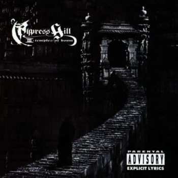 CD Cypress Hill: III (Temples Of Boom)