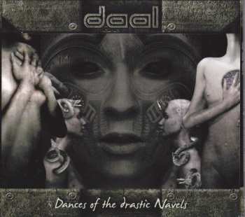 Album Daal: Dances Of The Drastic Navels