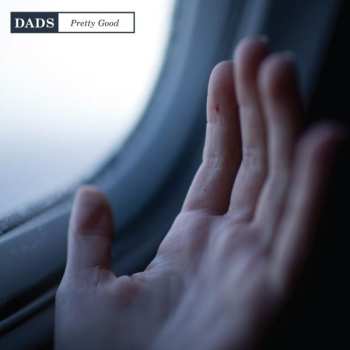 Album Dads: Pretty Good