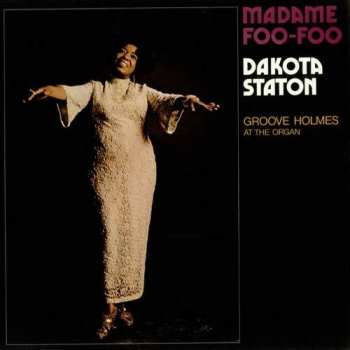 CD Dakota Staton: Madame Foo-Foo LTD