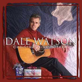 CD Dale Watson: Christmas Time In Texas