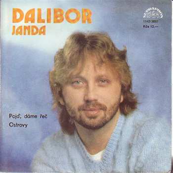 SP Dalibor Janda: Pojď, Dáme Řeč / Ostrovy