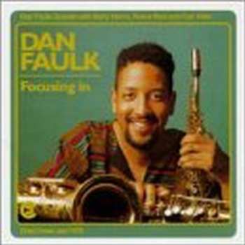 Album Dan Faulk: Focusing in