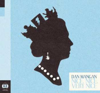 LP Dan Mangan: Nice, Nice, Very Nice