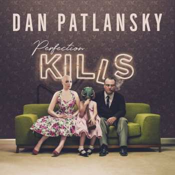 CD Dan Patlansky: Perfection Kills