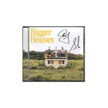 CD Dan + Shay: Bigger Houses