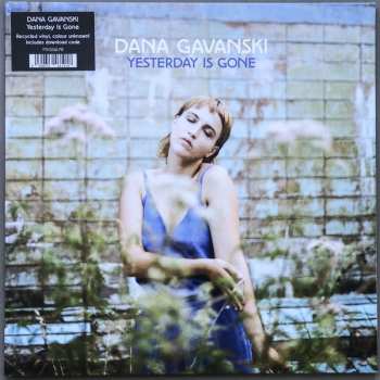 LP Dana Gavanski: Yesterday Is Gone LTD