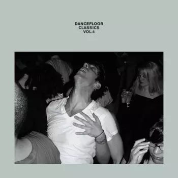 Dancefloor Classics: Dancefloor Classics Vol.4