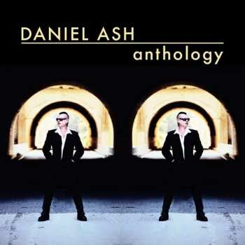 Album Daniel Ash: Anthology