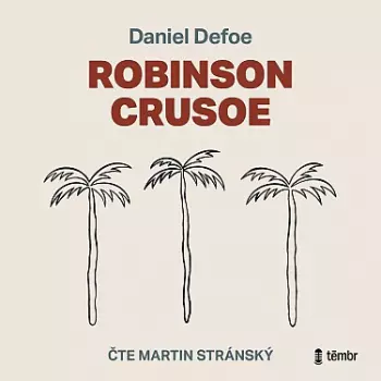 Daniel Defoe: Robinson Crusoe